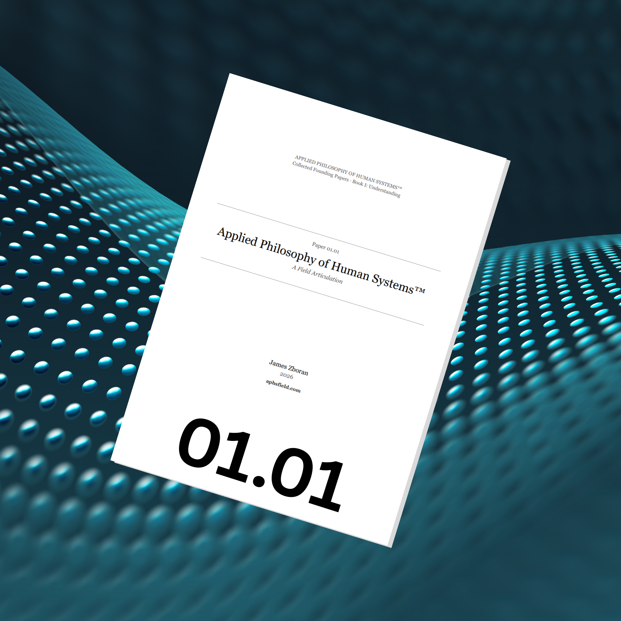 APHS™ — A Field Articulation (Paper 01.01)